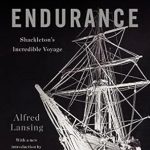 An Unforgettable Tale of Survival: Endurance: Shackleton’s Incredible Voyage