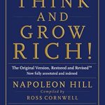 Unlock Your Financial Potential: A Comprehensive Review of ‘Think and Grow Rich!: The Original Version, Restored and Revised™’
