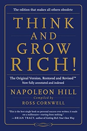 Unlock Your Financial Potential: A Comprehensive Review of ‘Think and Grow Rich!: The Original Version, Restored and Revised™’