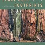 An Inspiring Adventure Awaits: Leave Only Footprints: My Acadia-to-Zion Journey Through Every National Park