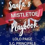 Discover the Magic of the Season: A Review of Santa’s Mistletoe Playbook – A Christmas Romance Collection