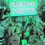 Unraveling the Chilling Tales of Techno-Horror: A Review of ‘Algoritmos Insólitos: Contos de techno-horror (Insólita) (Portuguese Edition)’ Unraveling the Chilling Tales of Techno-Horror: A Review of ‘Algoritmos Insólitos: Contos de techno-horror (Insólita) (Portuguese Edition)’