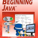 Unlock Your Coding Potential: A Comprehensive Review of ‘Beginning Java: A NetBeans IDE 21 Programming Tutorial’ [Print Replica]