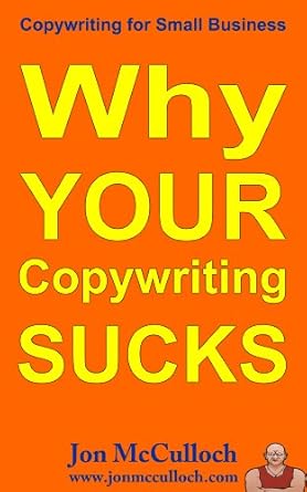 Unlock Your Writing Potential: A Comprehensive Review of ‘Why Your Copywriting Sucks (Copywriting for Small Business Book 1)’