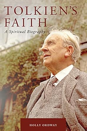 Discover the Profound Insights of Tolkien’s Faith: A Spiritual Biography – A Must-Read for Fans and Scholars Alike!