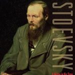 Unveiling the Genius of Human Emotion: A Comprehensive Review of Dostoevsky: A Writer in His Time