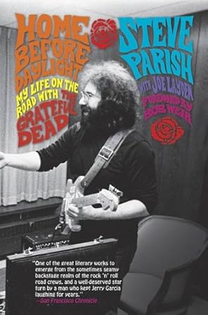 Unforgettable Journey: A Deep Dive into Home Before Daylight: My Life on the Road with the Grateful Dead