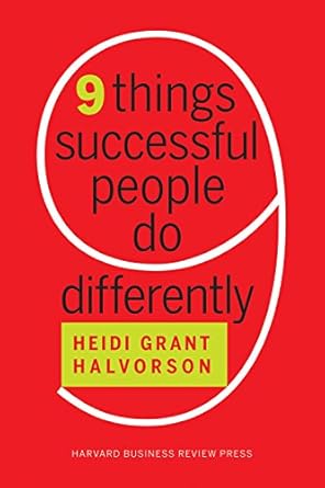 Discover the Secrets to Success: A Comprehensive Review of ‘Nine Things Successful People Do Differently’