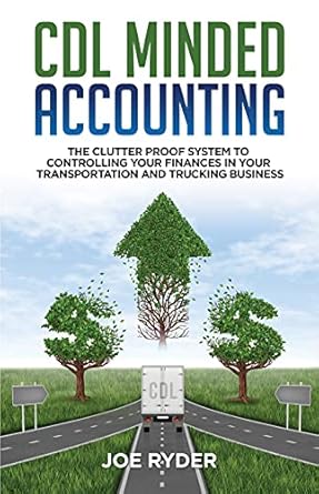 Unlock Financial Success: A Comprehensive Review of CDL Minded Accounting: The Clutter Proof System to Controlling Your Finances in Your Transportation and Trucking Business