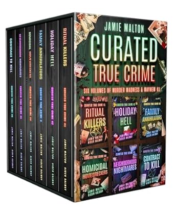Unraveling the Dark Tales: A Review of Curated True Crime: Six Volumes of Murder, Madness & Mayhem #1 (Riveting True Crime Stories)