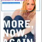 An Unforgettable Journey Through Struggle and Redemption: More, Now, Again: A Memoir of Addiction