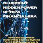 Unlocking the Future of Finance: A Comprehensive Review of ‘The Bitcoin Blueprint: Hidden Power of Financial New Era – Revolutionizing Wealth Transforming Financial Systems for the 21st Century Phase IV (Crypto Chronicles … the Digital Financial Revolution’ Book 4) Unlocking the Future of Finance: A Comprehensive Review of ‘The Bitcoin Blueprint: Hidden Power of Financial New Era – Revolutionizing Wealth Transforming Financial Systems for the 21st Century Phase IV (Crypto Chronicles … the Digital Financial Revolution’ Book 4)