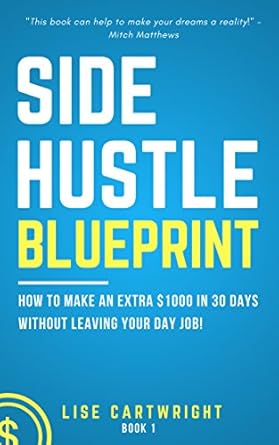 Unlock Your Financial Freedom: A Comprehensive Review of the Side Hustle Blueprint