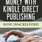 Unlock Your Publishing Potential: A Comprehensive Review of ‘How to Make Money with Kindle Direct Publishing from Amazon’
