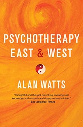 Transformative Insights Await: A Review of Psychotherapy East & West