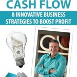 Unlock Profit Potential: A Comprehensive Review of ‘Creative Cash Flow: 8 Innovative Business Strategies to Boost Profit from Amazon’ Unlock Profit Potential: A Comprehensive Review of ‘Creative Cash Flow: 8 Innovative Business Strategies to Boost Profit from Amazon’