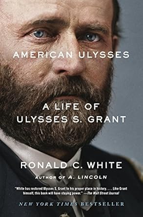 Discover the Untold Heroics: A Compelling Review of American Ulysses: A Life of Ulysses S. Grant