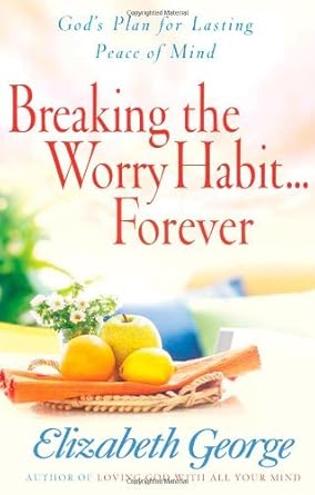 Discover the Secret to Lasting Peace of Mind: A Review of ‘Breaking the Worry Habit…Forever!: God’s Plan for Lasting Peace of Mind’