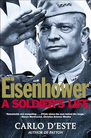 Discover the Leadership Lessons and Legacy in Eisenhower: A Soldier’s Life – A Must-Read Review!