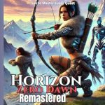 Unlock the Secrets of Horizon Zero Dawn: A Comprehensive Review of the Horizon Zero Dawn Remastered Game Guide – A Complete Walkthrough, Strategies, Secrets, and Tips to Master Every Quest!