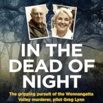Unraveling the Thrills: A Gripping Review of ‘In the Dead of Night: A Mysterious Disappearance, a Brazen Murderer and the Police Who Hunted Him Down’