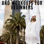Unlock Your Fitness Potential: A Comprehensive Review of The Top 50 Full-Body Stretches and Workouts for Beginners – The Essential Guide to Mobility, Weight Loss, Fat Burning, and Muscle Gain