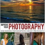 Transform Your Skills: A Comprehensive Review of ‘Improve Your Photography: How Budding Photographers Can Get Pro Results’ Transform Your Skills: A Comprehensive Review of ‘Improve Your Photography: How Budding Photographers Can Get Pro Results’