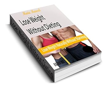 Discover the Secrets to Effortless Weight Loss: A Review of ‘Lose Weight Without Dieting (French Edition)’