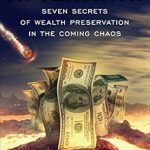 Must-Read Review: Aftermath: Seven Secrets of Wealth Preservation in the Coming Chaos Must-Read Review: Aftermath: Seven Secrets of Wealth Preservation in the Coming Chaos