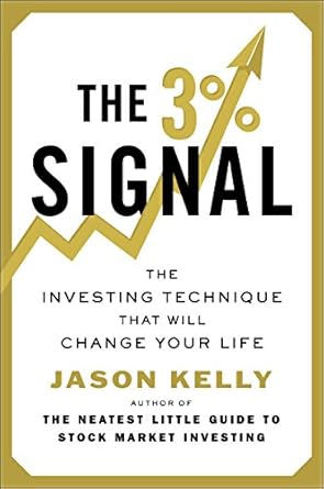 Unlock Financial Freedom: A Comprehensive Review of The 3% Signal: The Investing Technique That Will Change Your Life