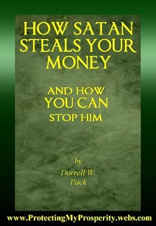 Unlocking Financial Freedom: A Must-Read Review of ‘HOW SATAN STEALS YOUR MONEY’ and How You Can Stop It