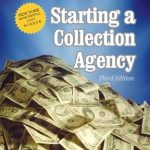 Unlock Financial Success: A Comprehensive Review of ‘Starting a Collection Agency: How to Make Money Collecting Money (The Collecting Money Series Book 1) – Third Edition’ Unlock Financial Success: A Comprehensive Review of ‘Starting a Collection Agency: How to Make Money Collecting Money (The Collecting Money Series Book 1) – Third Edition’