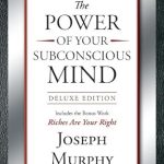 Unlock Your Potential: A Comprehensive Review of The Power of Your Subconscious Mind: Deluxe Edition Unlock Your Potential: A Comprehensive Review of The Power of Your Subconscious Mind: Deluxe Edition