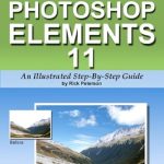 Unlock Stunning Images: A Comprehensive Review of ‘Fix Your Photos with Photoshop Elements 11 – An Illustrated Step-By-Step Guide’