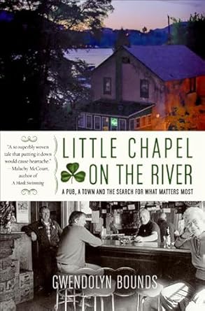 Discover the Heartfelt Journey of Finding Meaning in ‘Little Chapel on the River: A Pub, a Town and the Search for What Matters Most’