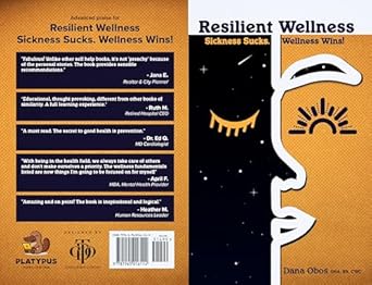 Discover the Life-Changing Insights in This Must-Read Review: Resilient Wellness: Sickness Sucks. Wellness Wins!