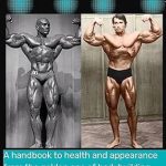 Discover Timeless Fitness Secrets in This Compelling Review of Retro Physique: A Handbook to Health and Appearance from the Golden Age of Bodybuilding