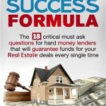 Unlock Your Financing Potential: A Comprehensive Review of HARD MONEY SUCCESS FORMULA – The 18 Critical Must Ask Questions For Hard Money Lenders That Will Guarantee Funds For Your Real Estate Deals Every Single Time Unlock Your Financing Potential: A Comprehensive Review of HARD MONEY SUCCESS FORMULA – The 18 Critical Must Ask Questions For Hard Money Lenders That Will Guarantee Funds For Your Real Estate Deals Every Single Time
