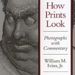 Discover the Beauty of Visual Storytelling: A Review of How Prints Look: Photographs with Commentary Revised Edition