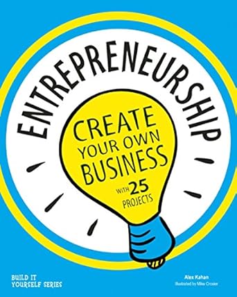 Unlock Your Potential with a Must-Read Guide: Entrepreneurship: Create Your Own Business (Build It Yourself) – A Comprehensive Review