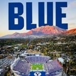 Unveiling the Secrets of Success: A Compelling Review of ‘Out of the Blue: An Insider’s Look at the Rise of BYU Athletics’