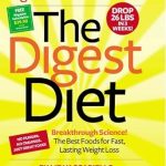 Discover the Secrets to Successful Weight Loss: A Comprehensive Review of The Digest Diet: The Best Foods for Fast, Lasting Weight Loss