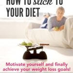 Transform Your Weight Loss Journey: A Compelling Review of ‘How to Stick to Your Diet: Motivate Yourself and Finally Achieve Your Weight Loss Goals’