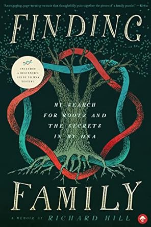An Inspiring Journey of Self-Discovery: Finding Family: My Search for Roots and the Secrets in My DNA