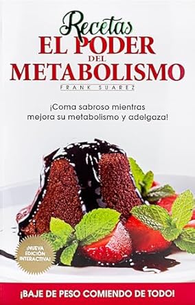 Transform Your Health: A Comprehensive Review of Recetas El Poder Del Metabolismo (Spanish Edition) [Print Replica]