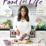 Discover the Best Recipes for Wellness: A Review of Food for Life: Delicious & Healthy Comfort Food from My Table to Yours!