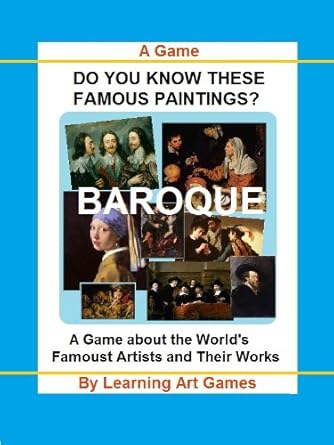 Uncover the Secrets of Masterpieces: Do You Know This Famous Painting? The Interactive Book of Baroque Paintings (The World’s Most Famous Artists and Their Works 2)