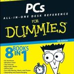 Discover Essential Tips and Tricks in the Ultimate Guide: PCs All-in-One Desk Reference For Dummies Discover Essential Tips and Tricks in the Ultimate Guide: PCs All-in-One Desk Reference For Dummies