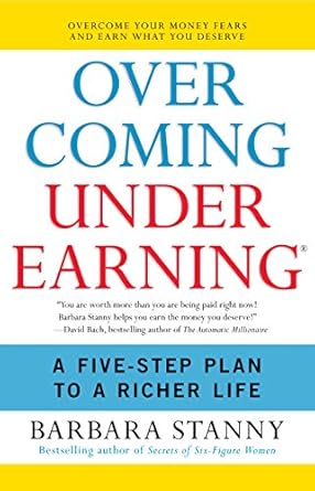 Transform Your Finances: A Must-Read Review of Overcoming Underearning(TM): A Simple Guide to a Richer Life