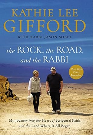 Discover the Transformative Insights of ‘The Rock, the Road, and the Rabbi’: My Journey into the Heart of Scriptural Faith and the Land Where It All Began